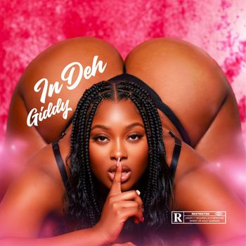 Giddy - In Deh (Explicit)
