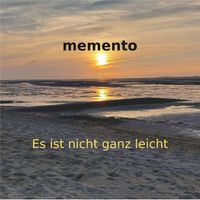 Memento - Es ist nicht ganz leicht
