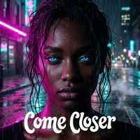 FM - Come Closer