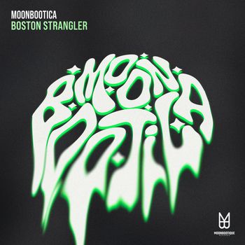 Moonbootica - Boston Strangler
