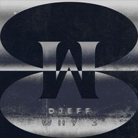 DJEFF - WHY 3