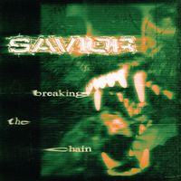 Savior - Breaking The Chain (Explicit)