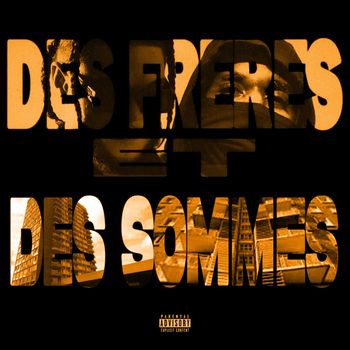 2Pit - DES FRÈRES ET DES SOMMES (Explicit)