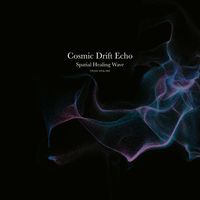 CROIX HEALING - Cosmic Drift Echo (Spatial Healing Wave)
