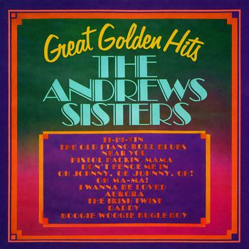 The Andrews Sisters - Great Golden Hits (1965 Version)