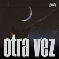 GHOSTY - OTRA VEZ (Explicit)