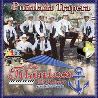 Los Titanicos del Ritmo - Puñalda Trapera