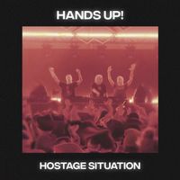Hostage Situation - Hands Up