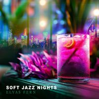 Elyas Fern - Soft Jazz Nights
