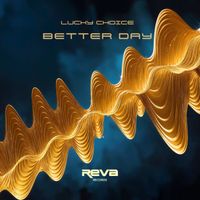 Lucky Choice - Better Day