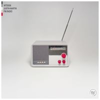 Justin Martin - FM Radio