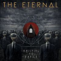 The Eternal - Existing To Expire