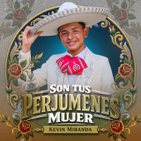 Kevin Miranda - Son Tus Perjúmenes Mujer