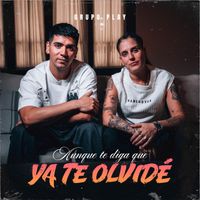 Grupo Play - Aunque Diga Que Ya Te Olvidé