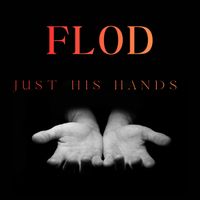FLOD - Just His Hands (Acoustique)