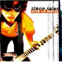 Stevie Salas - Viva La Noise
