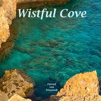 Patrick von Wiegandt - Wistful Cove