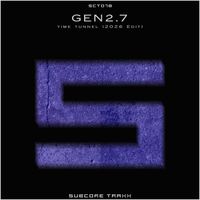 Gen2.7 - Time Tunnel (2026 Edit)
