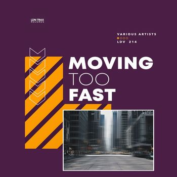 Various Artists - Moving Too Fast