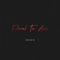 ARSEN - Dural Tu Aves