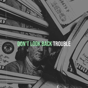 Trouble - Don't Look Back