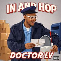 DOCTOR LY - IN AND HOP (Explicit)