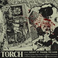 Torch - What It Takes to Live (Explicit)
