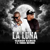 Yasser Ramos Y El Tumbao Mayombe - La Luna