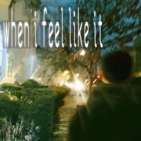 KUCES - when i feel like it