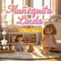 Clara Terán - Muñequita Linda