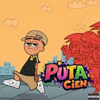 Cien - PUTA (Explicit)