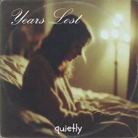 Years Lost - Quietly