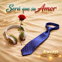 Jomar - Será Que Su Amor
