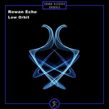 Rowan Echo - Low Orbit