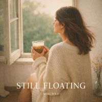 Mourne - STILL FLOATING