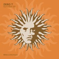 Zero T - Gutter EP