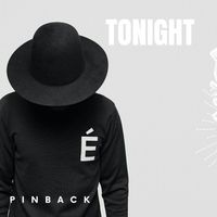 Pinback - Tonight
