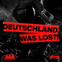 PTK - Deutschland, was los?! (Explicit)