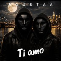 Roustaa - TI AMO