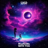 WazNotMe - With You