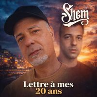 Shem - Lettre à mes 20 ans  (Explicit)