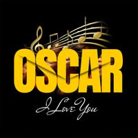 Oscar - I Love You