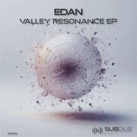 Edan - Valley Resonance EP
