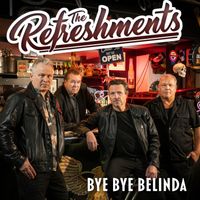 The Refreshments - Bye Bye Belinda