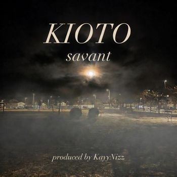 savant - KIOTO (Explicit)