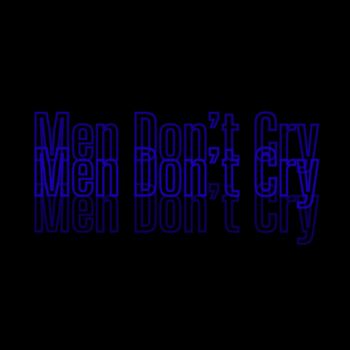 GREEN - Men Don't Cry