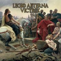 Miklós Rózsa - Legio Aeterna Victrix
