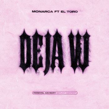 MONARCA - DEJA VU (Explicit)
