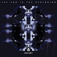 Inglawt - The End Is The Beginning