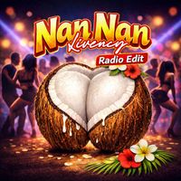 Livency - NAN NAN (Radio Edit) (Explicit)